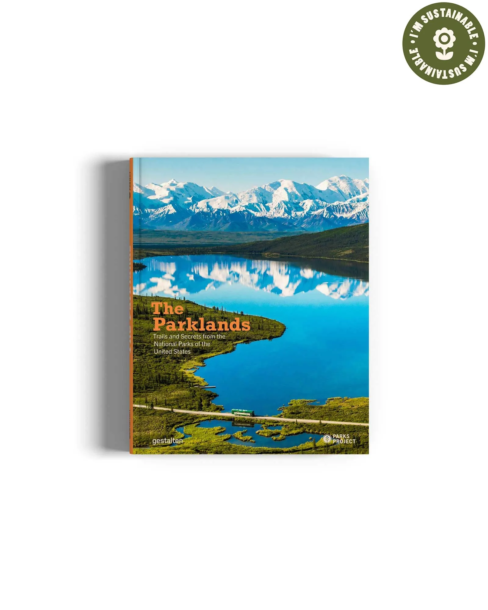 The Parklands: Trails and Secrets from the National Parks of the United States